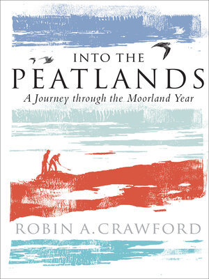 cover image of Into the Peatlands